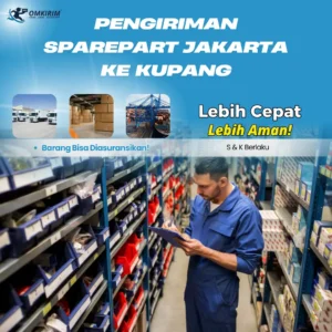 Pengiriman Sparepart Jakarta ke Kupang